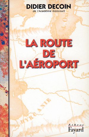 LA ROUTE DE L'AEROPORT