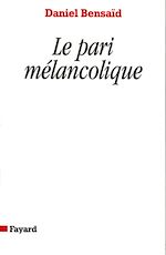 Télécharger le livre :  Le Pari mélancolique