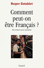 Download this eBook Comment peut-on être Français ?