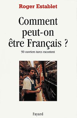 Télécharger le livre :  Comment peut-on être Français ?