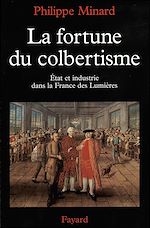 Télécharger le livre :  La Fortune du colbertisme