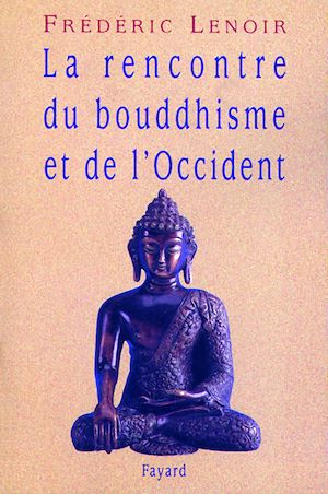 La rencontre du bouddhisme et de l'Occident | 