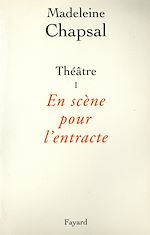 Télécharger le livre :  Théâtre I - En scène pour l'entracte