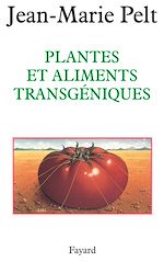 Télécharger le livre :  Plantes et aliments transgéniques
