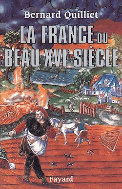 Télécharger le livre :  La France du beau XVIe siècle