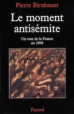 Télécharger le livre :  Le moment antisémite