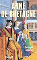 Télécharger le livre :  Anne de Bretagne