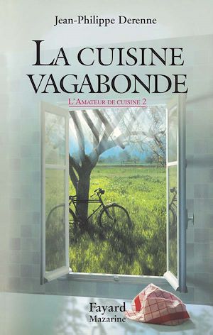 LA CUISINE VAGABONDE - L'AMATEUR DE CUISINE TOME II