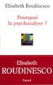 Télécharger le livre :  Pourquoi la psychanalyse ?