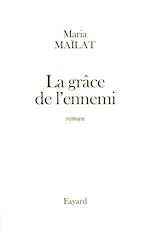 Télécharger le livre :  La grâce de l'ennemi