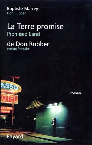 LA TERRE PROMISE DE DON RUBBER