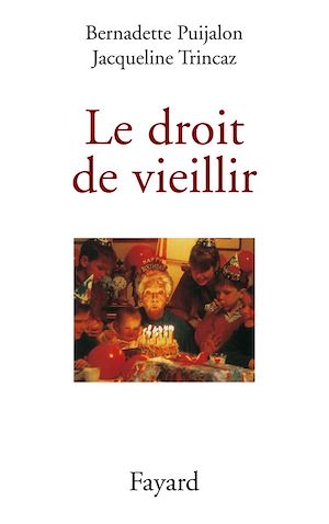 LE DROIT DE VIEILLIR
