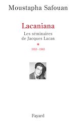 Télécharger le livre :  Les séminaires de Jacques Lacan