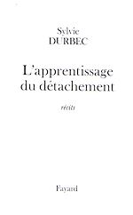 Télécharger le livre :  L'apprentissage du détachement