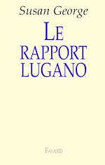 Télécharger le livre :  Le rapport Lugano