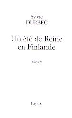 Télécharger le livre :  Un été de Reine en Finlande