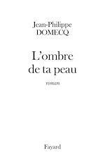 Télécharger le livre :  L'Ombre de ta peau
