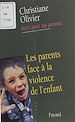 Télécharger le livre :  Les Parents face à la violence de l'enfant