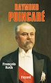 Télécharger le livre :  Raymond Poincaré