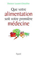 Download this eBook Que votre alimentation soit votre première médecine