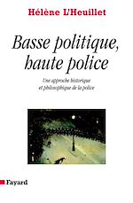 Télécharger le livre :  Basse politique, haute police