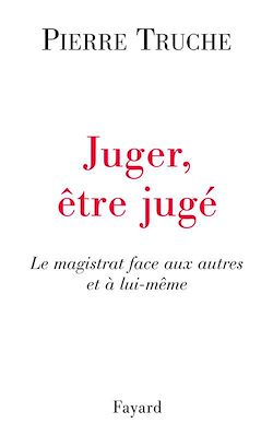 Télécharger le livre :  Juger, être jugé