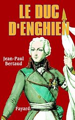 Télécharger le livre :  Le Duc d'Enghien