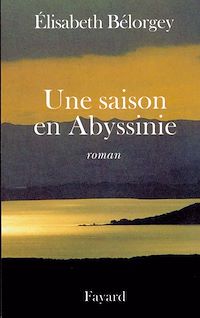 Téléchargez le livre :  Une saison en Abyssinie