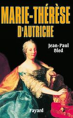 Télécharger le livre :  Marie-Thérèse d'Autriche