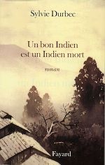 Télécharger le livre :  Un bon Indien est un Indien mort