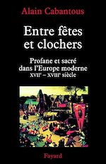 Télécharger le livre :  Entre fêtes et clochers