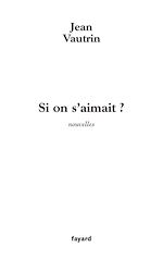 Télécharger le livre :  Si on s'aimait ?