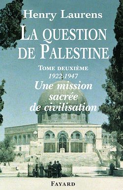 Télécharger le livre :  La Question de Palestine, tome 2
