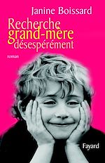 Télécharger le livre :  Recherche grand-mère désespérément
