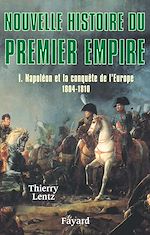 Télécharger le livre :  Nouvelle histoire du Premier Empire, tome 1