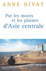 Download this eBook Par les monts et les plaines d'Asie centrale