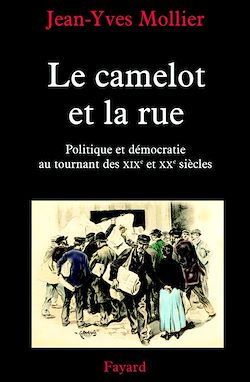 Télécharger le livre :  Le camelot et la rue