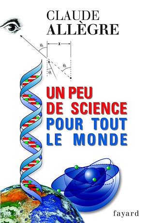 UN PEU DE SCIENCE POUR TOUT LE MONDE