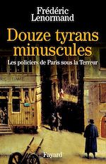 Télécharger le livre :  Douze tyrans minuscules