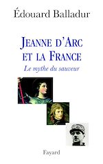 Télécharger le livre :  Jeanne d'Arc et la France