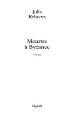 Télécharger le livre :  Meurtre à Byzance