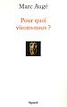 Télécharger le livre :  Pour quoi vivons-nous ?