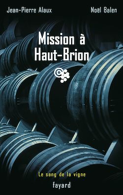 Télécharger le livre :  Mission à Haut-Brion