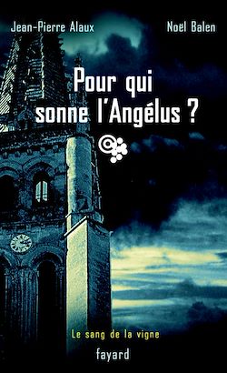 Télécharger le livre :  Pour qui sonne l'Angélus ?