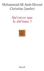 Télécharger le livre :  Qu'est-ce que le shî'isme ?