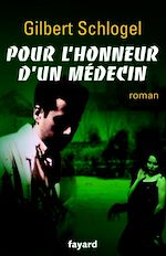 Télécharger le livre :  Pour l'honneur d'un médecin