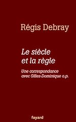 Télécharger le livre :  Le siècle et la règle
