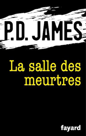 LA SALLE DES MEURTRES