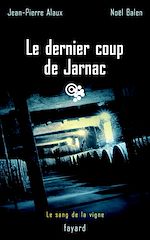 Télécharger le livre :  Le dernier coup de Jarnac