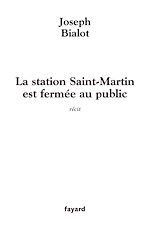 Télécharger le livre :  La station Saint-Martin est fermée au public